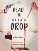 DEAD TO THE LAST DROP